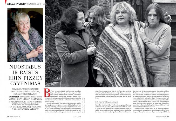 „Kovokite su smurtu šeimoje reiškiniu, bet išmintingai. Nekartokite mano šalies padarytų klaidų. Saugokite šeimą, padėkite jai ir neįsileiskite radikaliojo feminizmo nuodų“, – tvirtina britė Erin Pizzey